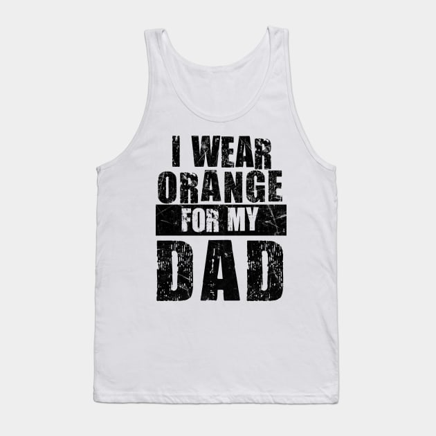 I wear Orange for my Dad Shirt, Kidney Cancer Family Tank Top by SamaraIvory